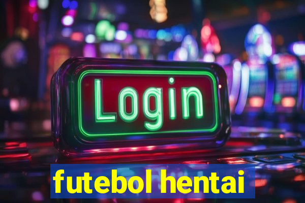 futebol hentai